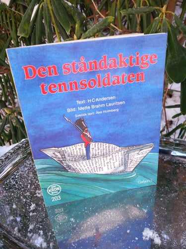 Den ståndaktige tennsoldaten Kronbok från 1986 H C Andersen Mette Brahm