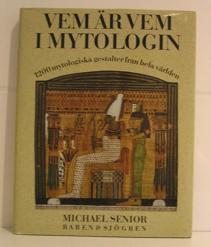 Senior Michael : Vem är Vem i mytologin.