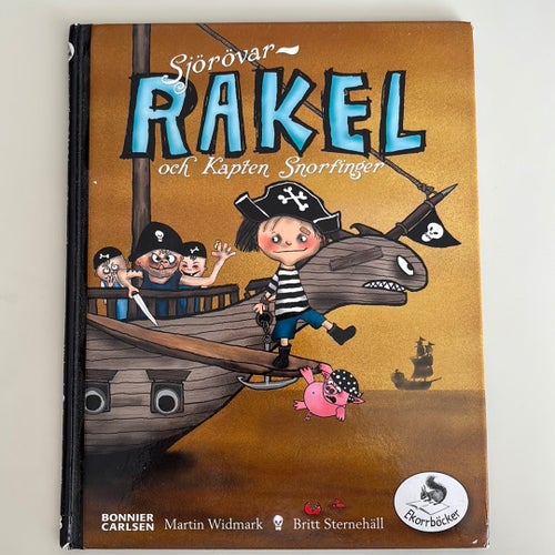 SjörövarRakel och Kapten Snorfinger av Martin Widmark