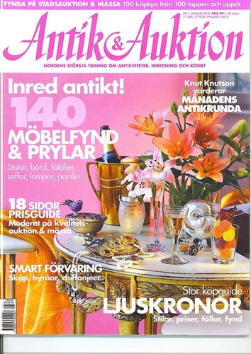 Antik & Auktion 1/2010 - Ljuskronor, förvaringsmöbler m m