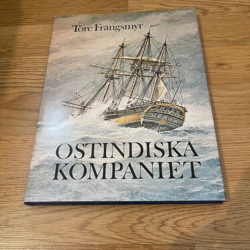 Ostindiska Kompaniet av Tore Frängsmyr