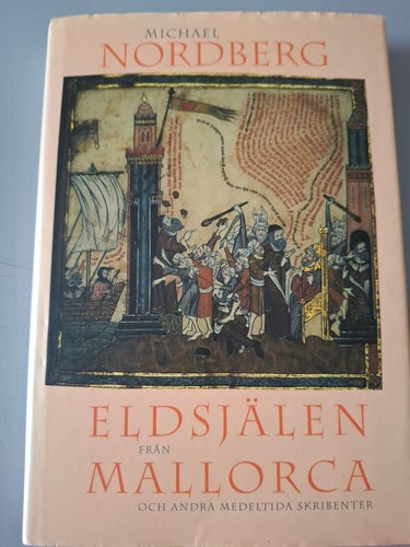 Eldsjälen från Mallorca och andra medeltida skribenter