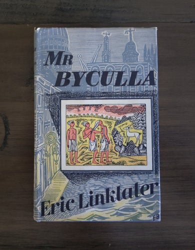 Eric Linklater / Mr Byculla - 1950 1st Printing Jonathan Cape