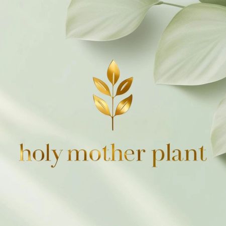 holy.mother.plant