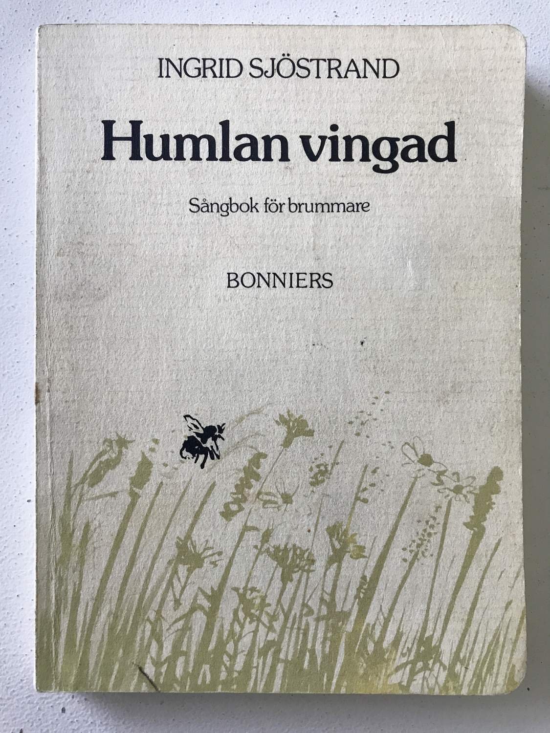 HUMLAN VINGAD Sångbok för brummare.. (350873134) ᐈ Haldins_Hylla ...