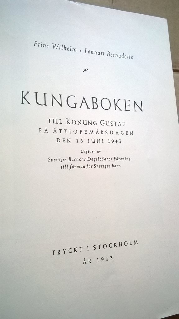 KUNGABOKEN - Till Konung Gustav Gustav Gustav på åttiofemårsdagen den 16 juni 1943 eb9a8c KUNGABOKEN - Till Konung Gustav Gustav Gustav på åttiofemårsdagen den 16 juni 1943 eb9a8c