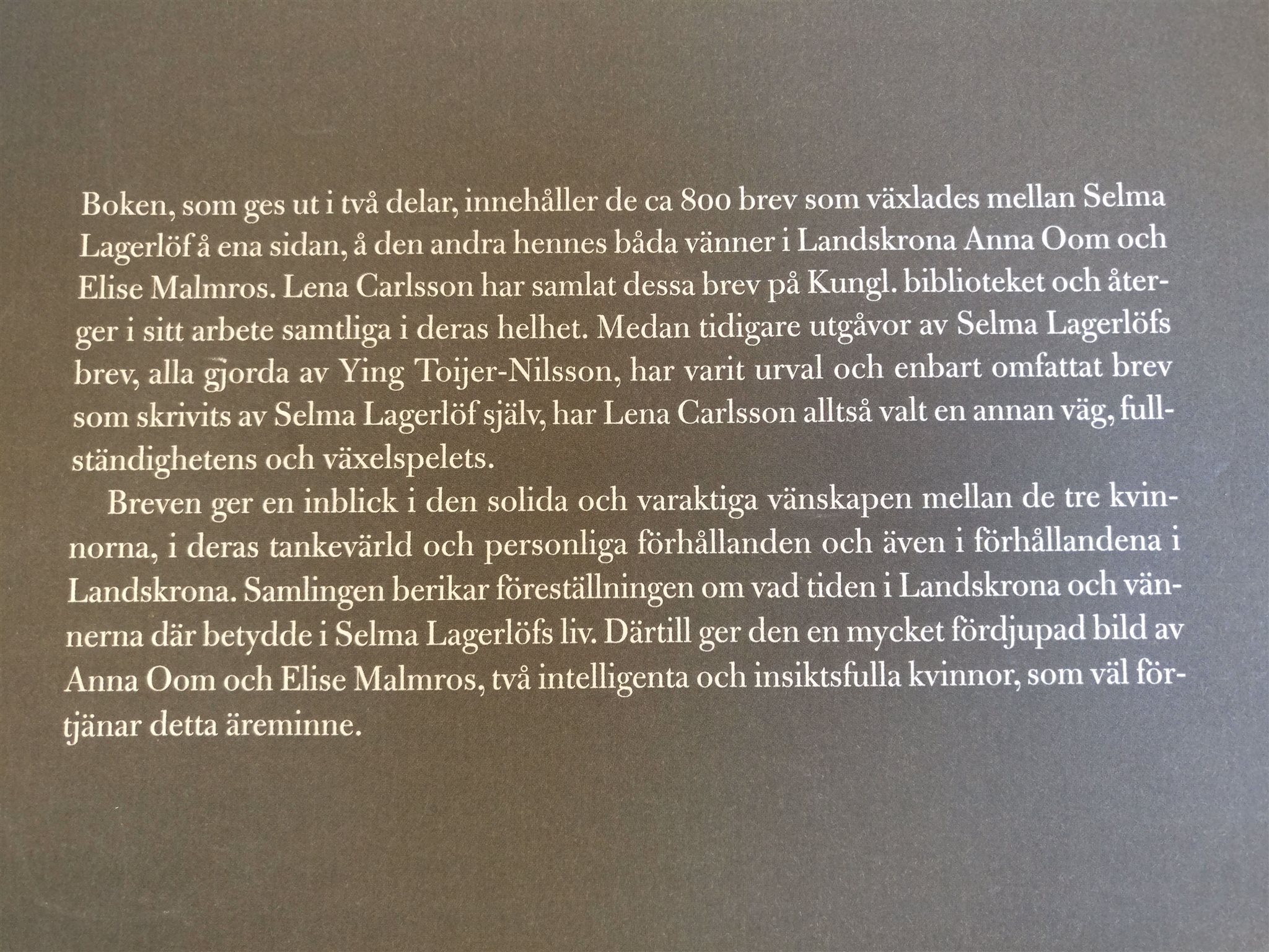 Selma, Selma, Selma, Anna och Elise : brevväxling mellan Selma Lagerlöf, Anna Oom och Elise Ma 02436f Selma, Selma, Selma, Anna och Elise : brevväxling mellan Selma Lagerlöf, Anna Oom och Elise Ma 02436f