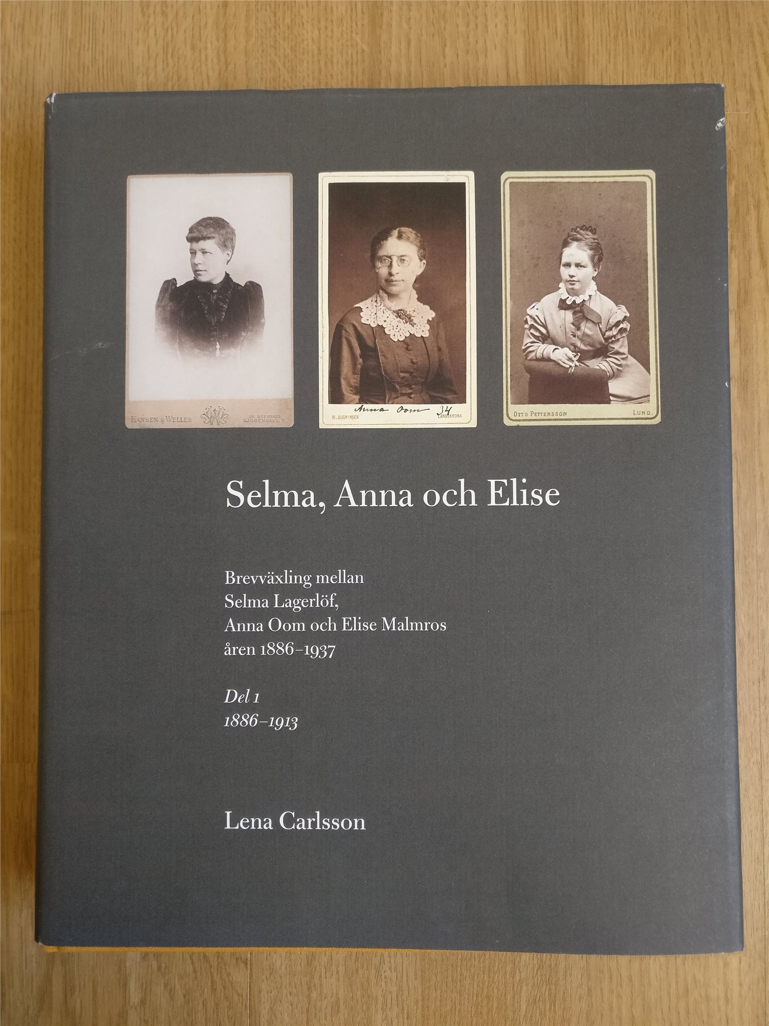Selma, Selma, Selma, Anna och Elise : brevväxling mellan Selma Lagerlöf, Anna Oom och Elise Ma 02436f Selma, Selma, Selma, Anna och Elise : brevväxling mellan Selma Lagerlöf, Anna Oom och Elise Ma 02436f