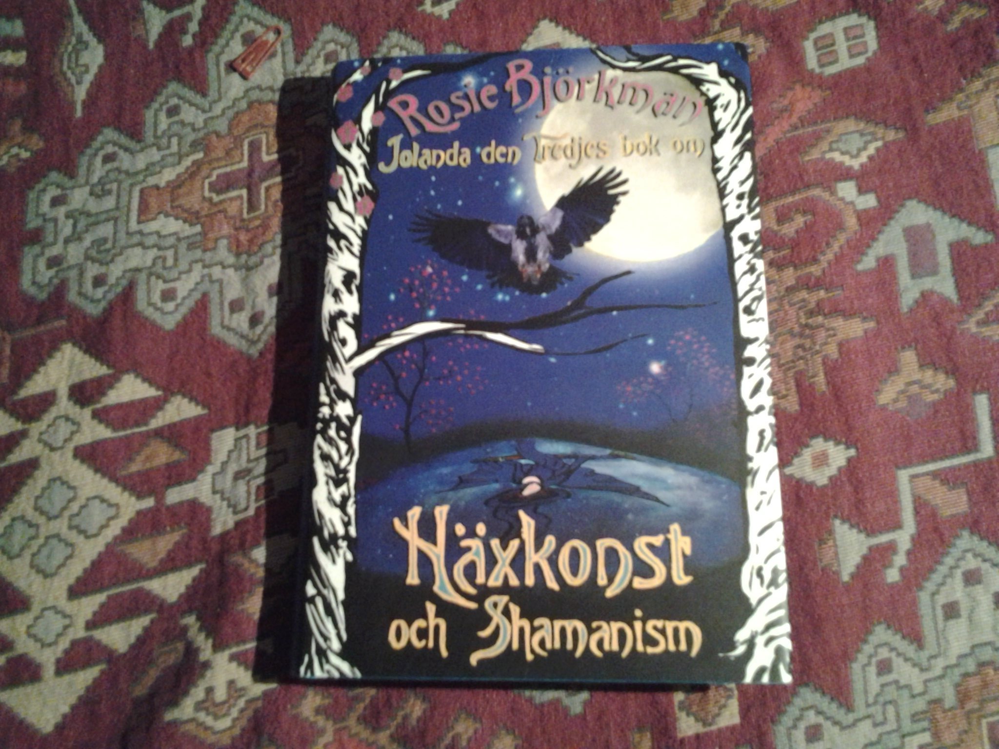 HÄXKONST OCH SHAMANISM JOLANDA DEN TREDJE ROSIE BJÖRKMAN HÄXA HÄXA HÄXA HÄXOR MAGI 28f0a6 HÄXKONST OCH SHAMANISM JOLANDA DEN TREDJE ROSIE BJÖRKMAN HÄXA HÄXA HÄXA HÄXOR MAGI 28f0a6