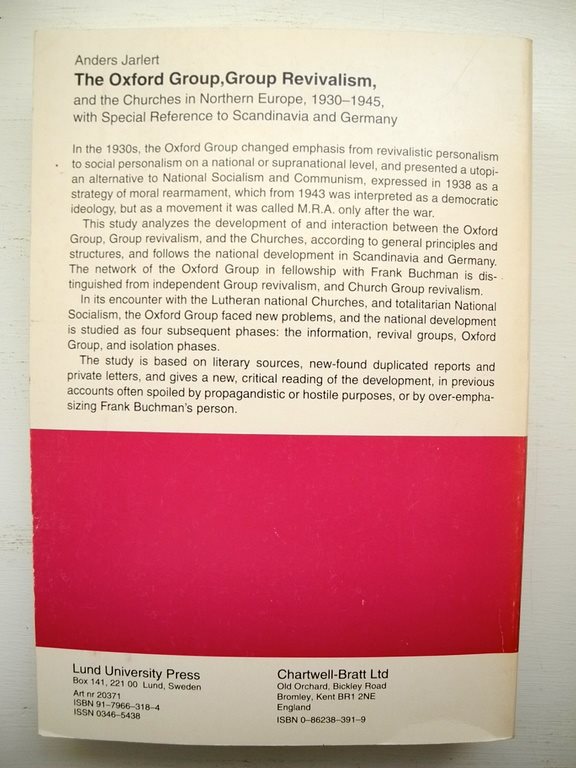 THE OXFORD GROUP, AND THE THE THE CHURCHES IN NORTHERN EUROPE 1930-1945 Anders Jarlert cc6ee5 THE OXFORD GROUP, AND THE THE THE CHURCHES IN NORTHERN EUROPE 1930-1945 Anders Jarlert cc6ee5