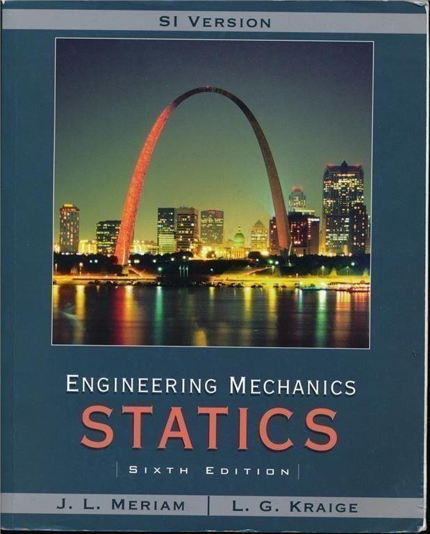 Engineering Mechanics: Mechanics: Mechanics: Statics. Sixth edition d4b3a4 Engineering Mechanics: Mechanics: Mechanics: Statics. Sixth edition d4b3a4