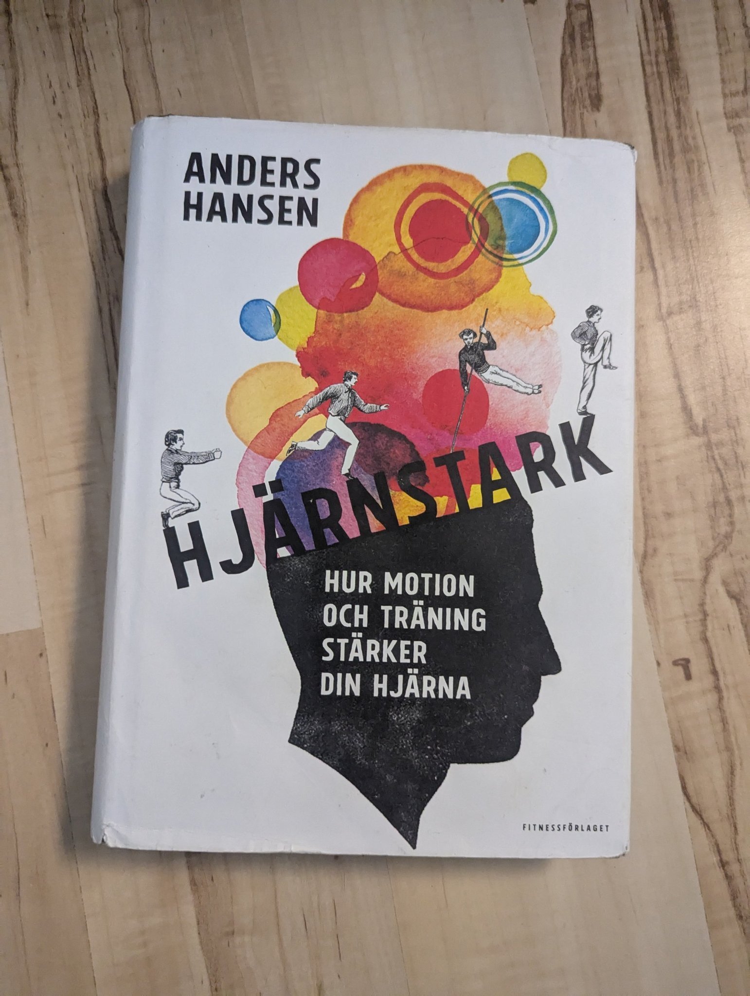 Hjärnstark: Hur motion och träning stärker din .. | Köp på Tradera ...