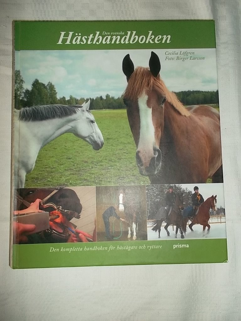 DEN DEN DEN SVENSKA HÄSTHANDBOKEN - CECILIA LÖFGREN - 2005 e4fe79 DEN DEN DEN SVENSKA HÄSTHANDBOKEN - CECILIA LÖFGREN - 2005 e4fe79