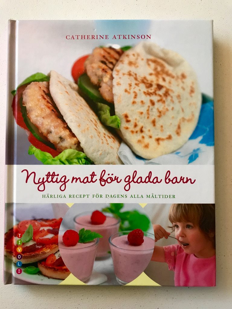 NYTTIG NYTTIG NYTTIG MAT FÖR GLADA BARN Catherine Atkinson 2009 f02d29 NYTTIG NYTTIG NYTTIG MAT FÖR GLADA BARN Catherine Atkinson 2009 f02d29