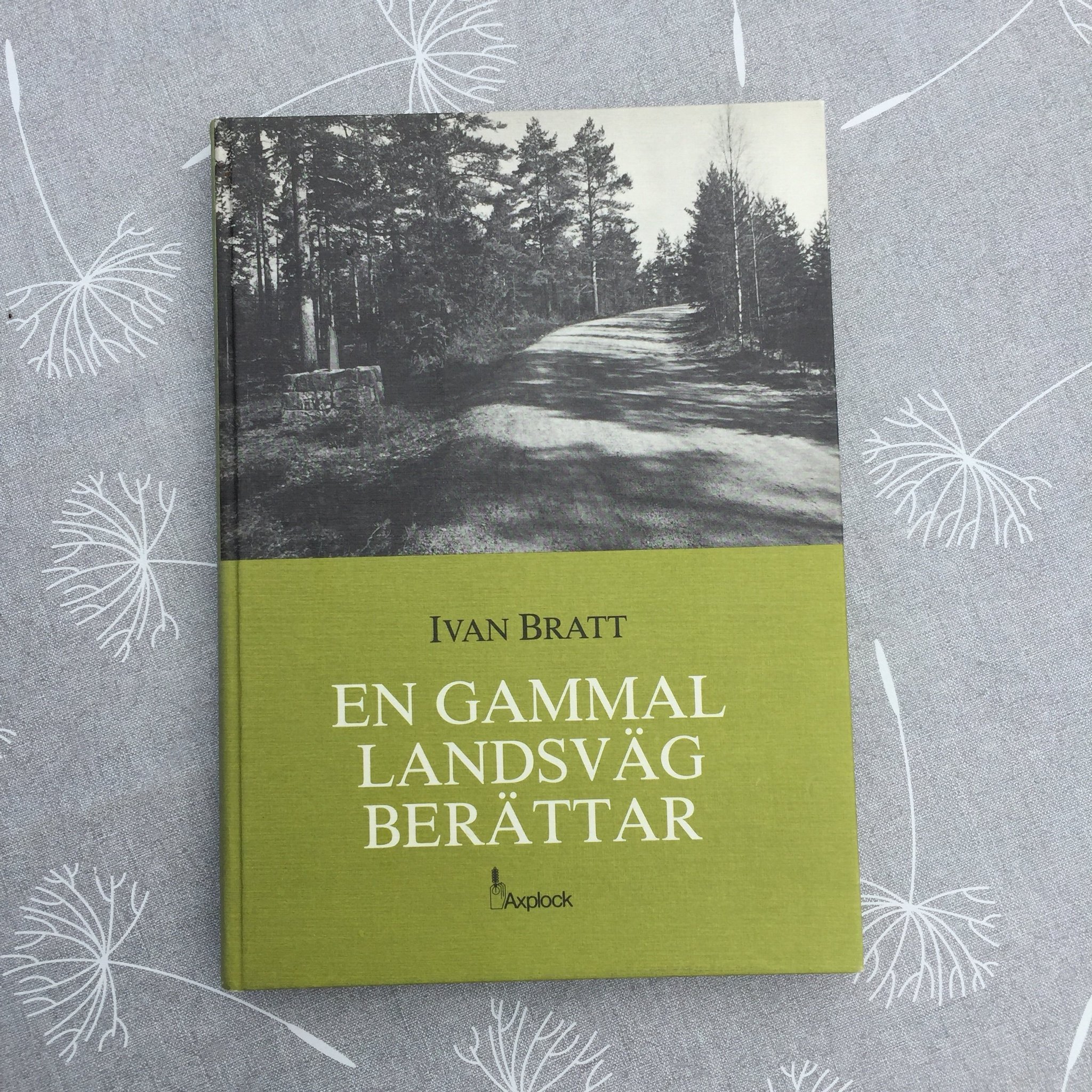 Ivan Bratt En Gammal Landsväg Berättar Köp på Tradera (572857855)
