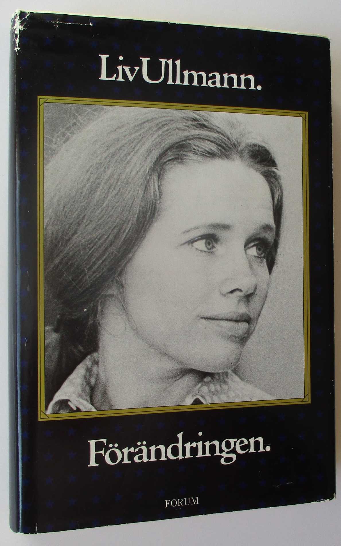 Liv Ullmann, Ullmann, Ullmann, Förändringen – Signerat av författaren med en hälsning 366189 Liv Ullmann, Ullmann, Ullmann, Förändringen – Signerat av författaren med en hälsning 366189