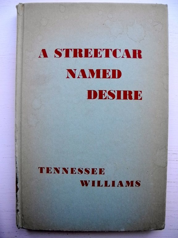 A STREETCAR NAMED DESIRE (Linje Lusta) Tennessee Williams Second printing 1947 A STREETCAR NAMED DESIRE (Linje Lusta) Tennessee Tennessee Tennessee Williams Second printing 1947 b8221b