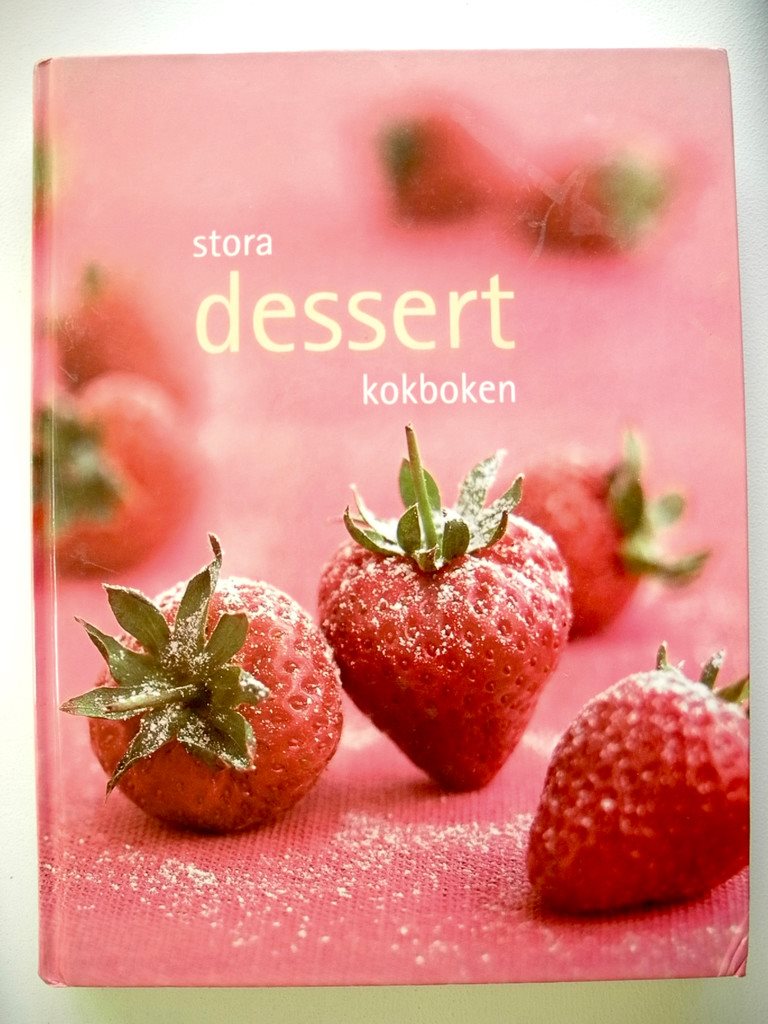 STORA DESSERTKOKBOKEN MaryLouise Brammer 2007 STORA STORA STORA DESSERTKOKBOKEN MaryLouise Brammer 2007 316cb0