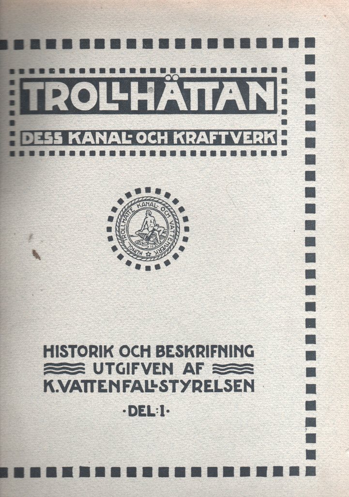 Trollhättan - Dess kanal- och kraftverk - - - Del 1-3 - 6 volymer 8868f3 Trollhättan - Dess kanal- och kraftverk - - - Del 1-3 - 6 volymer 8868f3