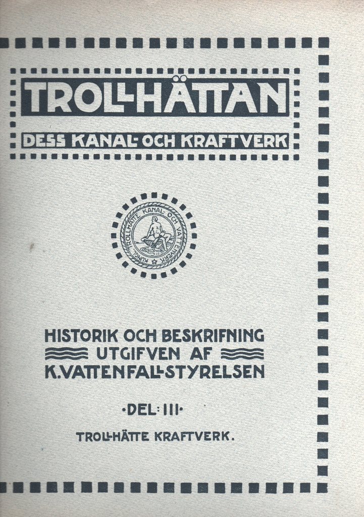 Trollhättan - Dess kanal- och kraftverk - - - Del 1-3 - 6 volymer 8868f3 Trollhättan - Dess kanal- och kraftverk - - - Del 1-3 - 6 volymer 8868f3