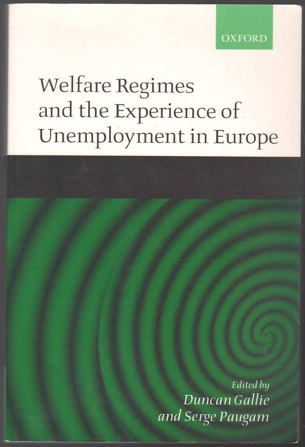 Welfare regimes and unemployment experiences in Europe book