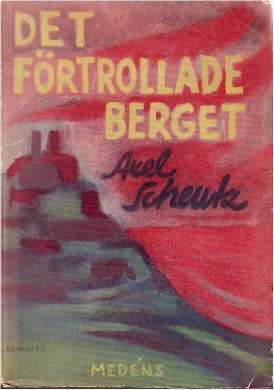 Axel Scheutz, Det förtrollade berget, 1945, ovanlig Axel Scheutz, Det förtrollade förtrollade förtrollade berget, 1945, ovanlig 4edbad