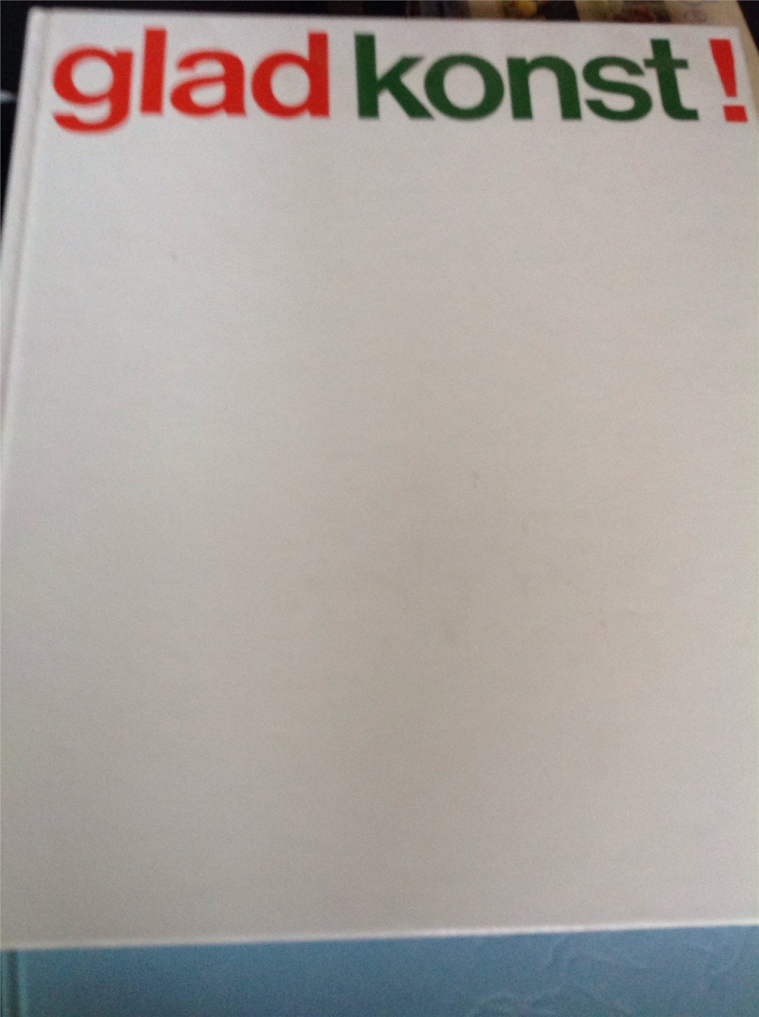 GLAD KONST! sv Sten Möllerström bok i storformat, inb. 106 106 106 sid 15617e GLAD KONST! sv Sten Möllerström bok i storformat, inb. 106 106 106 sid 15617e