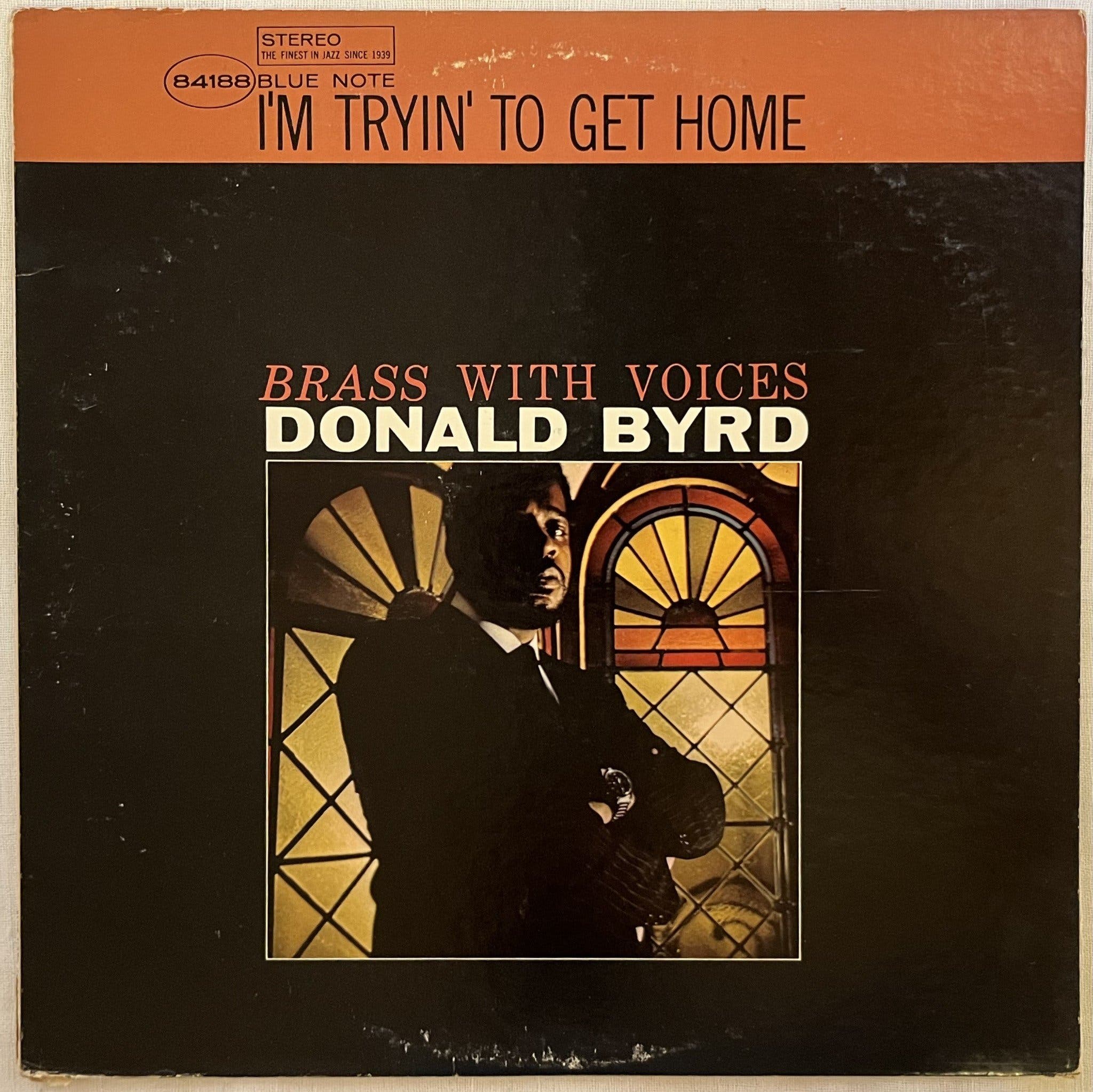 Donald Byrd I'm Tryin' to Get Home LP edición Blue Note 66 US