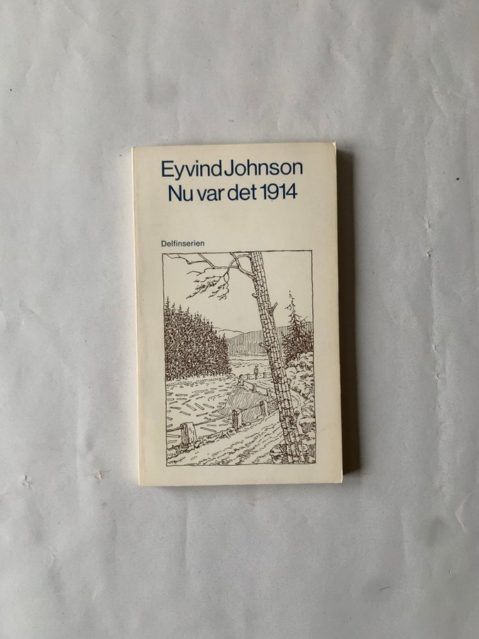 Nu var det 1914 - Eyvind Johnson | Köp på Tradera (713687046)
