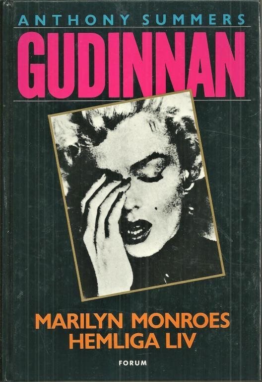 GUDINNAN , Marilyn Monroes hemliga liv av A. Summers