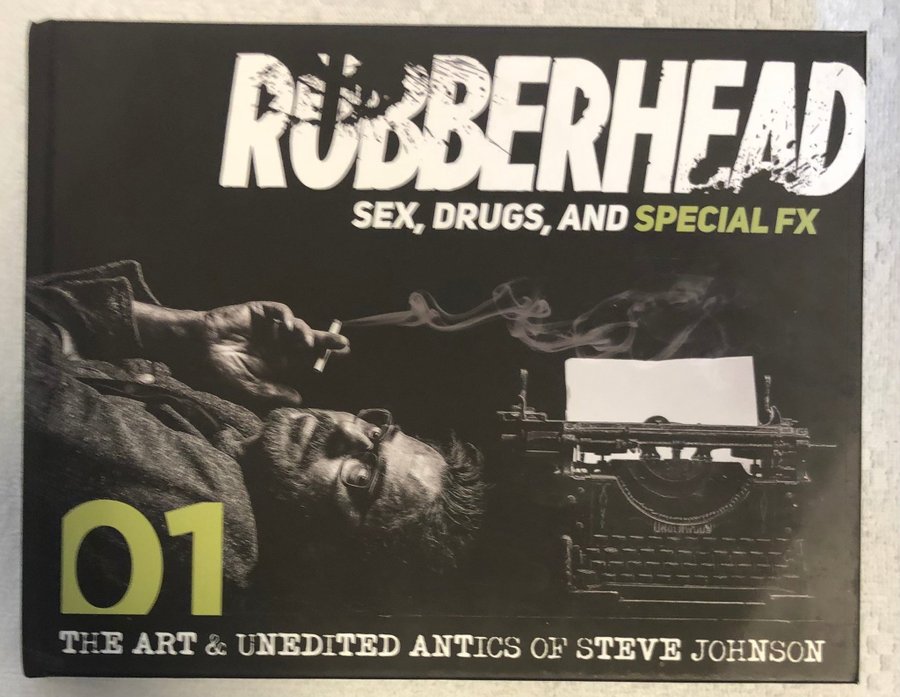 Rubberhead　Volume 1　Steve Johnson　特殊メイク Rubberhead Volume 1 Steve Johnson 特殊メイク Rubberhead: Volume 1