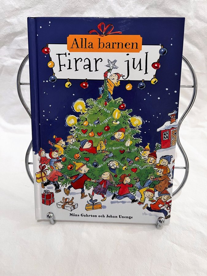ALLA BARNEN FIRAR JUL Måns Gahrton Johan Unenge.. Köp på Tradera
