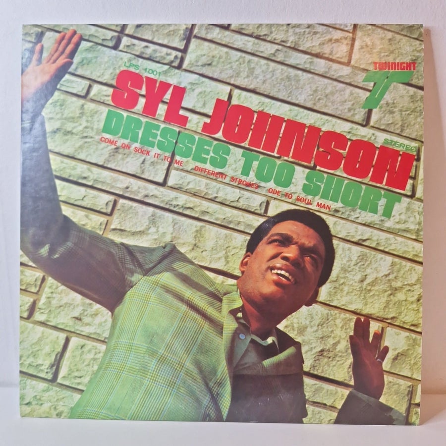 syl johnson dresses too short Dresses Too Short - Album by Syl Johnson