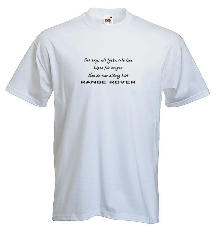 ( T-shirt ) Det sägs att lycka inte...Range Rov.. | Köp på Tradera ...