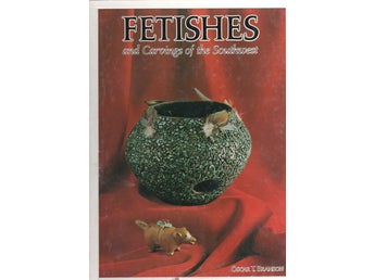 Fetishes and Carvings of the Southwest