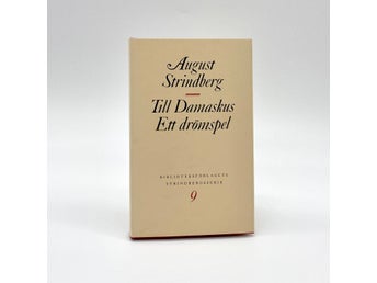 Till Damaskus - Ett Drömspel av August Strindberg
