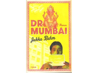 Jukka Behm: Dr Mumbai