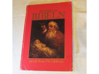 Det bästa ur Bibeln, urval Rune Pär Olofsson