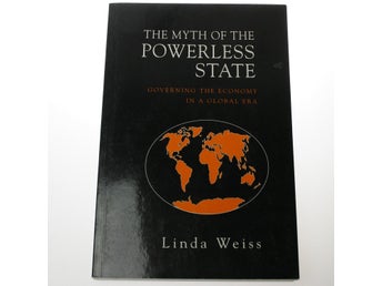 Linda Weiss - The Myth of the Powerless State