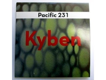 Pacific 231-Kyben [CD] elektronisk musik, experimental
