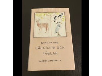 Däggdjur och Fåglar av Björn Ursing 1951