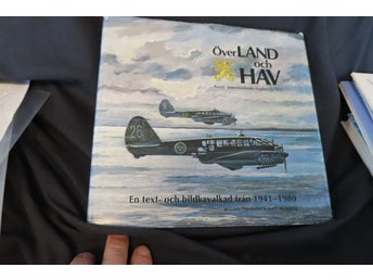 Över land och hav - Kungl. Södermanlands flygflottilj F11 - Gösta Norrbohm ,F 11
