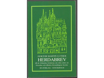 Herdabrev till de böhmiska bröderna om rätta sättet att... / Martin Luther