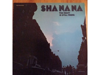 Sha Na Na - The Night Is Still Young (LP)