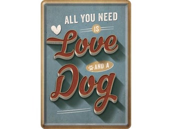 All You Need is Love and A Dog - Vykort i plåt