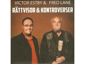 Victor Estby & Fred Lane Rättvisor & Kontroverser