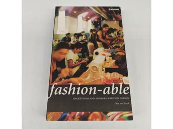 Fashion-able - Hacktivism and engaged fashion design