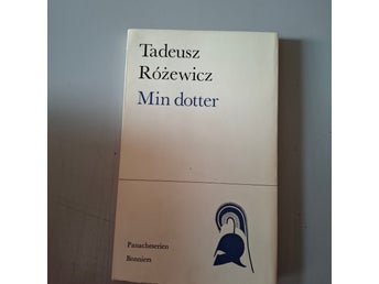 Tadeusz Rosewicz: Min dotter