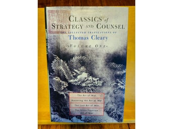 Classics of Strategy and Counsel - the collected translations of Cleary, vol 1