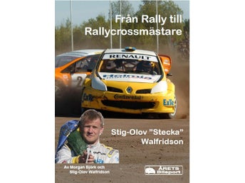 Årets bilsport - Från Rally till RallyCross mästare - Stecka